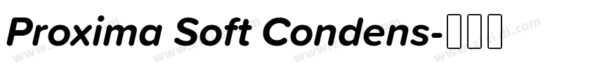 Proxima Soft Condens字体转换 Proxima Soft Condens字体转换